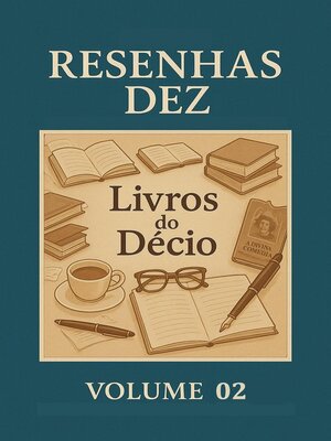 cover image of Resenhas Dez Livros do Decio Volume 02